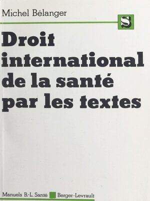 cover image of Droit international de la santé par les textes